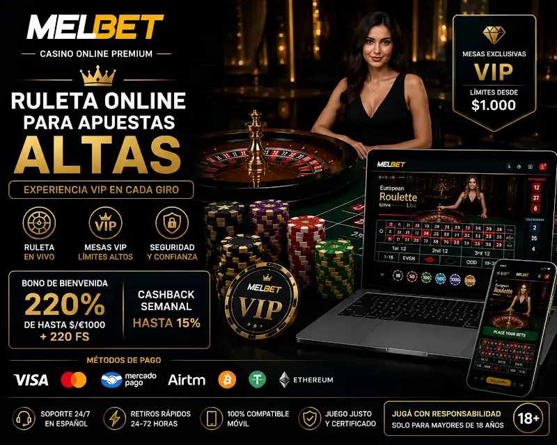 MelBet, un casino con ruleta online para apuestas altas